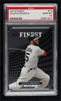 Dustin Pedroia [PSA 10 GEM MT]