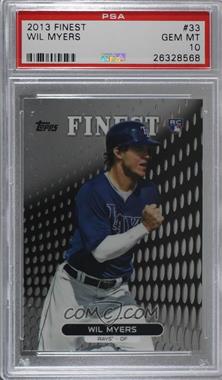 2013 Topps Finest - [Base] #33 - Wil Myers [PSA 10 GEM MT]