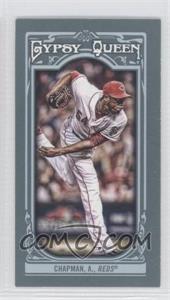 2013 Topps Gypsy Queen - [Base] - Mini #12.1 - Aroldis Chapman (White Jersey)