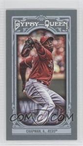 2013 Topps Gypsy Queen - [Base] - Mini #12.2 - Aroldis Chapman (Red Jersey)