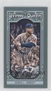 2013 Topps Gypsy Queen - [Base] - Mini #83.1 - Lou Gehrig (New York Visible on Jersey)