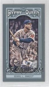 2013 Topps Gypsy Queen - [Base] - Mini #83.1 - Lou Gehrig (New York Visible on Jersey)