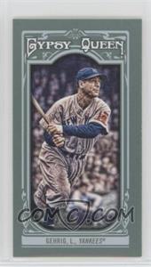 2013 Topps Gypsy Queen - [Base] - Mini #83.1 - Lou Gehrig (New York Visible on Jersey)