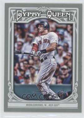 2013 Topps Gypsy Queen - [Base] #164 - Will Middlebrooks