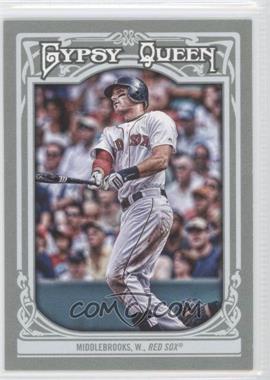 2013 Topps Gypsy Queen - [Base] #164 - Will Middlebrooks