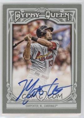 2013 Topps Gypsy Queen - Gypsy Queen Autographs #GQA-MCA - Matt Carpenter