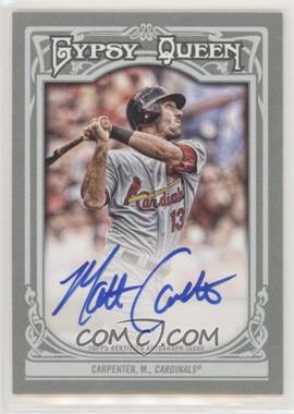 2013 Topps Gypsy Queen - Gypsy Queen Autographs #GQA-MCA - Matt Carpenter