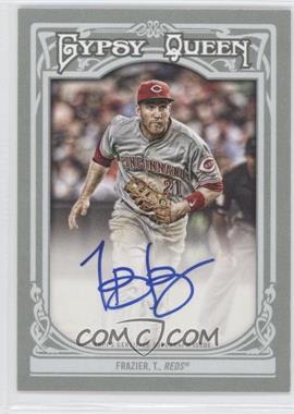2013 Topps Gypsy Queen - Gypsy Queen Autographs #GQA-TF - Todd Frazier