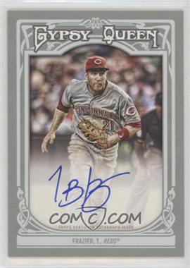 2013 Topps Gypsy Queen - Gypsy Queen Autographs #GQA-TF - Todd Frazier