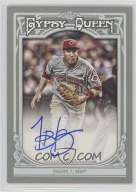 2013 Topps Gypsy Queen - Gypsy Queen Autographs #GQA-TF - Todd Frazier