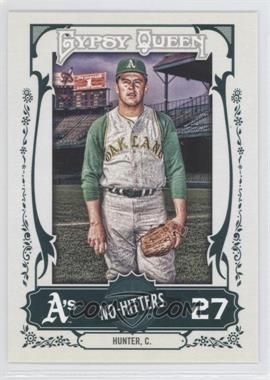 2013 Topps Gypsy Queen - No-Hitters #NH-CH - Catfish Hunter