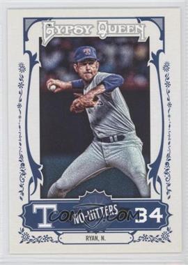 2013 Topps Gypsy Queen - No-Hitters #NH-NR - Nolan Ryan