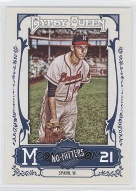 2013 Topps Gypsy Queen - No-Hitters #NH-WS - Warren Spahn