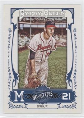 2013 Topps Gypsy Queen - No-Hitters #NH-WS - Warren Spahn