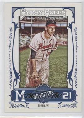 2013 Topps Gypsy Queen - No-Hitters #NH-WS - Warren Spahn