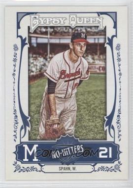 2013 Topps Gypsy Queen - No-Hitters #NH-WS - Warren Spahn