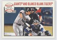 World Series - Giants and Blanco Blank Tigers