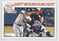 World Series - Giants and Blanco Blank Tigers