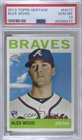 Alex Wood [PSA 10 GEM MT]