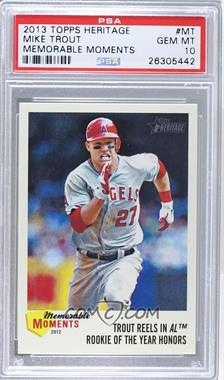 2013 Topps Heritage - Memorable Moments #MM-MT - Mike Trout [PSA 10 GEM MT]