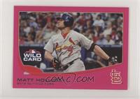 Matt Holliday #/25