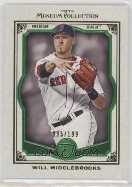 2013 Topps Museum Collection - [Base] - Green #20 - Will Middlebrooks /199