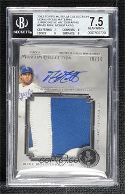 2013 Topps Museum Collection - Momentous Material Jumbo Relic Autographs #MMJAR-MMO - Mike Moustakas /10 [BGS 7.5 NEAR MINT+]