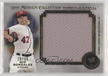 2013 Topps Museum Collection - Momentous Material Jumbo Relics - Gold #MMJR-GG - Gio Gonzalez /35