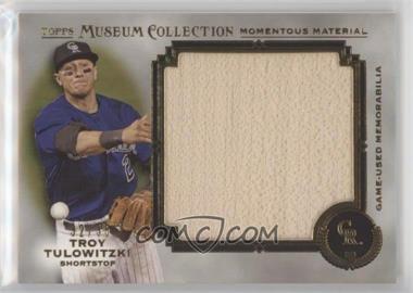 2013 Topps Museum Collection - Momentous Material Jumbo Relics - Gold #MMJR-TT - Troy Tulowitzki /35