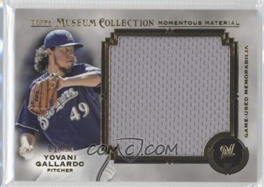 2013 Topps Museum Collection - Momentous Material Jumbo Relics - Gold #MMJR-YG - Yovani Gallardo /35