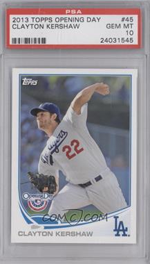 2013 Topps Opening Day - [Base] #45 - Clayton Kershaw [PSA 10 GEM MT]