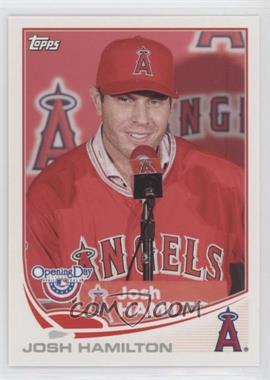 2013 Topps Opening Day - [Base] #56.2 - Josh Hamilton (Press Conference)