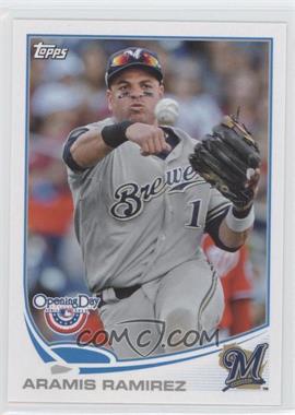 2013 Topps Opening Day - [Base] #92 - Aramis Ramirez