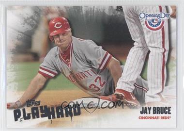 2013 Topps Opening Day - Play Hard #PH-17 - Jay Bruce