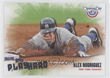 2013 Topps Opening Day - Play Hard #PH-24 - Alex Rodriguez