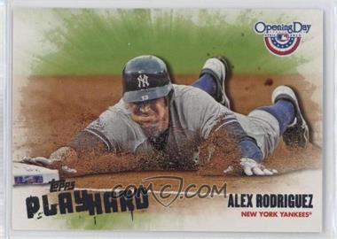 2013 Topps Opening Day - Play Hard #PH-24 - Alex Rodriguez