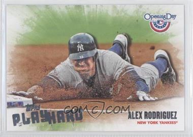 2013 Topps Opening Day - Play Hard #PH-24 - Alex Rodriguez