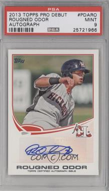 2013 Topps Pro Debut - Autographs #PDA-RO - Rougned Odor [PSA 9 MINT]