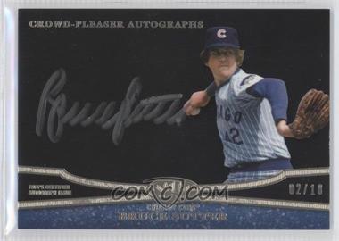 2013 Topps Tier One - Crowd-Pleaser Autographs - Silver Ink #CPA-BS - Bruce Sutter /10
