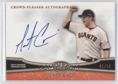 2013 Topps Tier One - Crowd-Pleaser Autographs #CPA-MC - Matt Cain /50