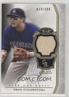 Troy Tulowitzki #/399