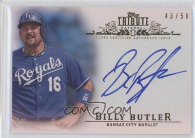 2013 Topps Tribute - Autograph - Blue #TA-BBU - Billy Butler /50