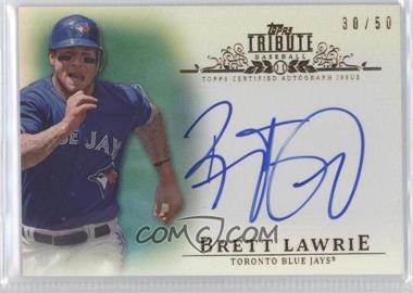 2013 Topps Tribute - Autograph - Blue #TA-BL2 - Brett Lawrie /50