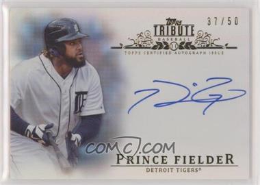 2013 Topps Tribute - Autograph - Blue #TA-PF - Prince Fielder /50