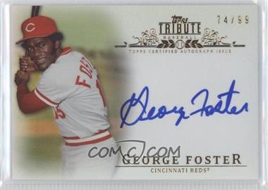 2013 Topps Tribute - Autograph #TA-GF - George Foster /99