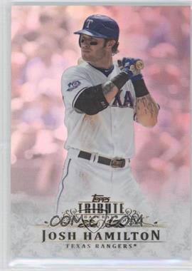 2013 Topps Tribute - [Base] #27 - Josh Hamilton