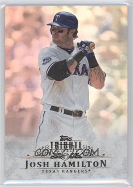 2013 Topps Tribute - [Base] #27 - Josh Hamilton