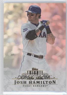 2013 Topps Tribute - [Base] #27 - Josh Hamilton