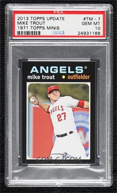 2013 Topps Update Series - 1971 Topps Minis #TM-7 - Mike Trout [PSA 10 GEM MT]