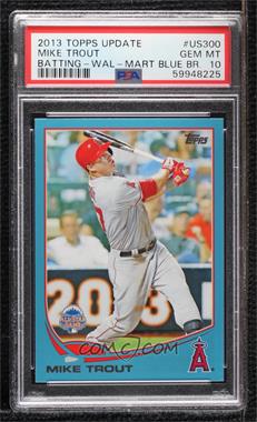 2013 Topps Update Series - [Base] - Wal-Mart Blue #US300 - All-Star - Mike Trout [PSA 10 GEM MT]
